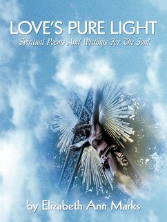 Love's Pure Light - By Elizabeth Ann Marks, Elizabeth Ann Ma; By Elizabeth Ann Marks