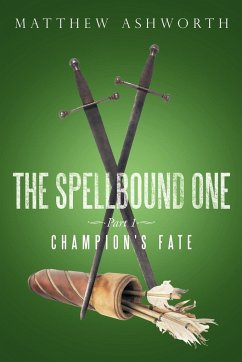 The Spellbound One - Ashworth, Matthew