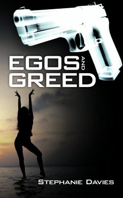 Egos and Greed - Davies, Stephanie