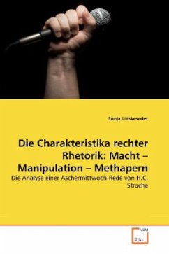 Cover Die Charakteristika rechter Rhetorik: Macht - Manipulation - Methapern
