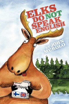 Elks Do Not Speak English - Murolo, John