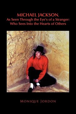Michael Jackson, as Seen Through the Eye's of a Stranger - Jordon, Monique