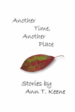 Another Time, Another Place - Ann T. Keene, T. Keene