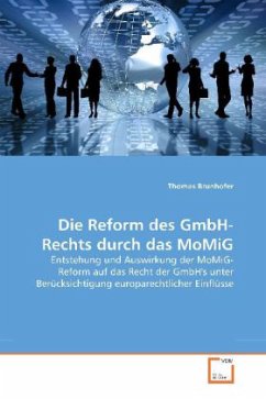 Die Reform des GmbH-Rechts durch das MoMiG - Brunhofer, Thomas