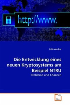 Die Entwicklung eines neuen Kryptosystems am Beispiel NTRU - Eye, Felix von