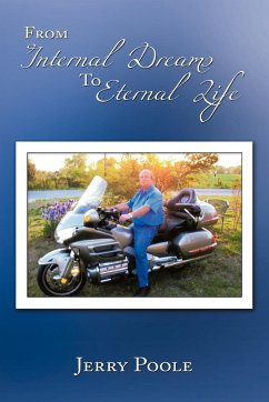 From Internal Dreams to Eternal Life - Poole, Jerry