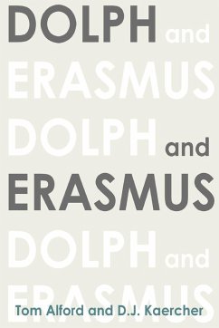 Dolph and Erasmus - Alford, Tom; Kaercher, D. J.