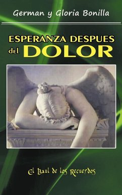 Esperanza Despues del Dolor - German Y. Gloria Bonilla, Y. Gloria Boni