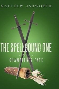 The Spellbound One - Ashworth, Matthew