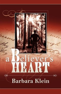 A Believer's Heart - Klein, Barbara