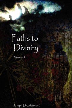 Paths to Divinity - Dicristofano, Joseph