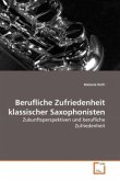 Berufliche Zufriedenheit klassischer Saxophonisten