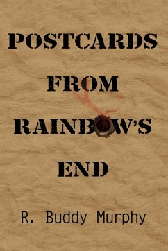 Postcards from Rainbow's End - Murphy, R. Buddy