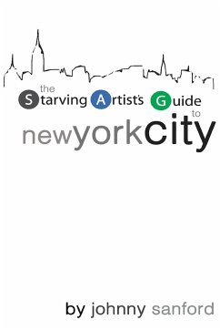 Starving Artist's Guide to New York City - Sanford, Johnny
