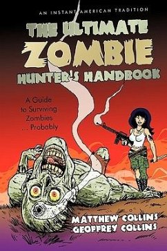 The Ultimate Zombie Hunter's Handbook