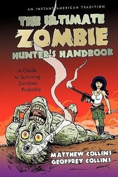 The Ultimate Zombie Hunter's Handbook - Matthew Collins and Geoffrey Collins