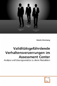 Validitätsgefährdende Verhaltensverzerrungen im Assessment Center - Nirenberg, Natalie