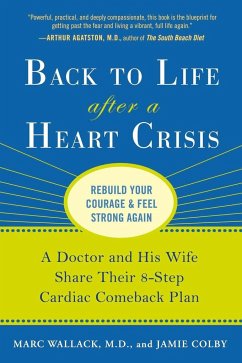 Back to Life After a Heart Crisis - Wallack, Marc; Colby, Jamie