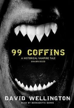99 Coffins: A Historical Vampire Tale - Wellington, David