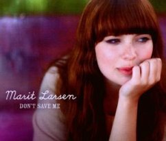 Don't Save Me - Marit Larsen