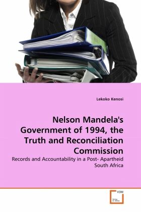 Records, the Truth Commission and National Reconciliation Records, the Truth Commission and National Reconciliation