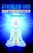 Ätherleib und Quantenbewusstsein - Bild 1