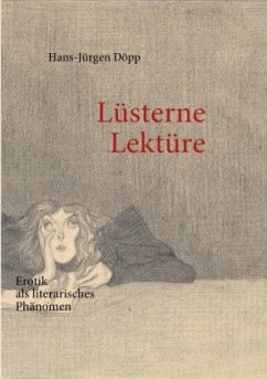 Lüsterne Lektüre - Döpp, Hans-Jürgen