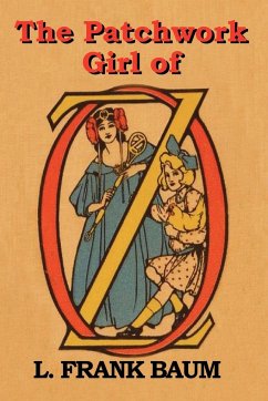 The Patchwork Girl of Oz - Baum, L. Frank