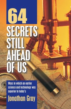 64 Secrets Still Ahead of Us - Gray, Jonathan