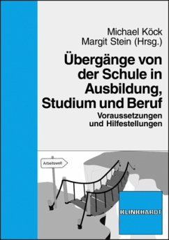 Übergänge von der Schule in Ausbildung, Studium und Beruf