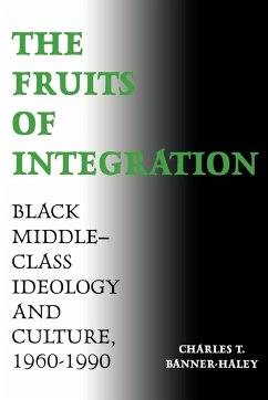 The Fruits of Integration - Banner-Haley, Charles T.