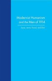 Modernist Humanism and the Men of 1914