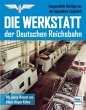 Die Werkstatt der Deutschen Reichsbahn - Bild 1