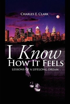 I Know How It Feels - Clark, Charles E.