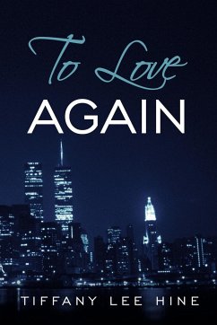 To Love Again - Hine, Tiffany Lee