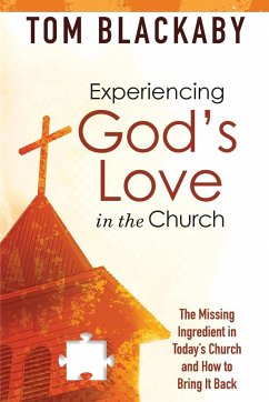 Experiencing God's Love in the Church - Blackaby, Tom