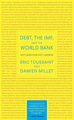 Debt, the Imf, and the World Bank - Toussaint, Eric; Millet, Damien