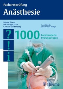 Facharztprüfung Anästhesie - Braun, Roland; Jahn, Uli-Rüdiger; Wittenberg, Gerhard