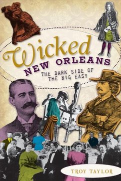 Wicked New Orleans - Taylor, Troy