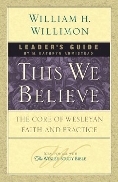 This We Believe Leader's Guide - Willimon, William H
