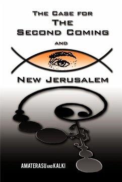 The Case for the Second Coming and New Jerusalem - Amaterasu and Kalki