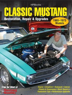 Classic Mustang Hp1556: Restoration, Repair & Upgrades - Editors of Mustang Monthly Magazine