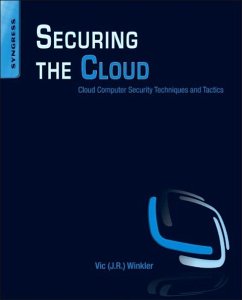 Securing the Cloud - Winkler, Vic (J.R.)