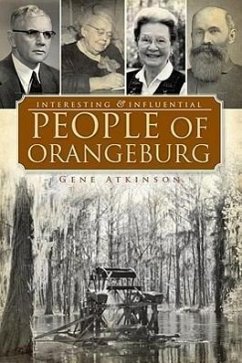 Interesting & Influential People of Orangeburg - Atkinson, Gene