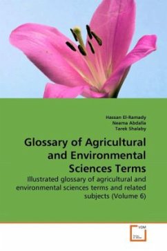 Glossary of Agricultural and Environmental Sciences Terms - El-Ramady, Hassan;Abdalla, Neama;Shalaby, Tarek