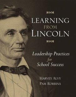 Learning from Lincoln: Leadership Practices for School Success - Alvy, Harvey; Robbins, Pam