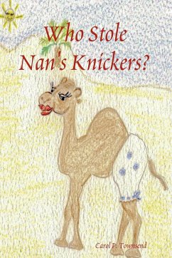 Who Stole Nan's Knickers? - Townsend, Carol P.
