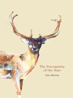 The Porcupinity of the Stars - Barwin, Gary