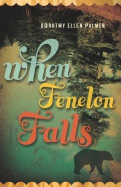 When Fenelon Falls - Palmer, Dorothy Ellen