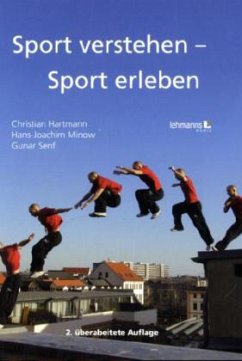 Sport verstehen - Sport erleben - Hartmann, Christian; Minow, Hans-Joachim; Senf, Gunar